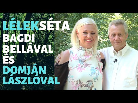 Lélekséta Bagdi Bellával és Domján Lászlóval