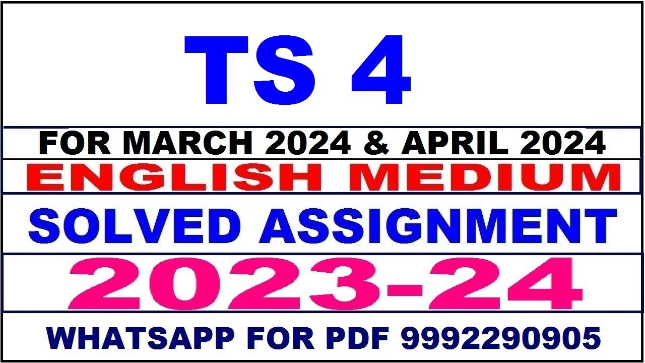 ts 4 solved assignment 2023-24 | ts 4 solved assignment in english 2024 | ts 4 2024