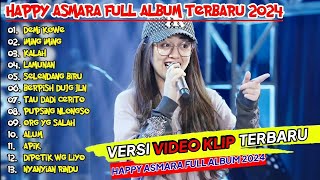 HAPPY ASMARA TERBARU #039 'DEMI KOWE' ¶ IMING IMING ¶ KALAH ¶ LAMUNAN ¶ ALBUM VIRAL 2024