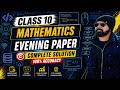 CLASS 10 MATHEMATICS EVENING PAPER SOLUTION | COMPLETE SOLUTION PDF FILE AVAILABLE | 100% GUESS DONE