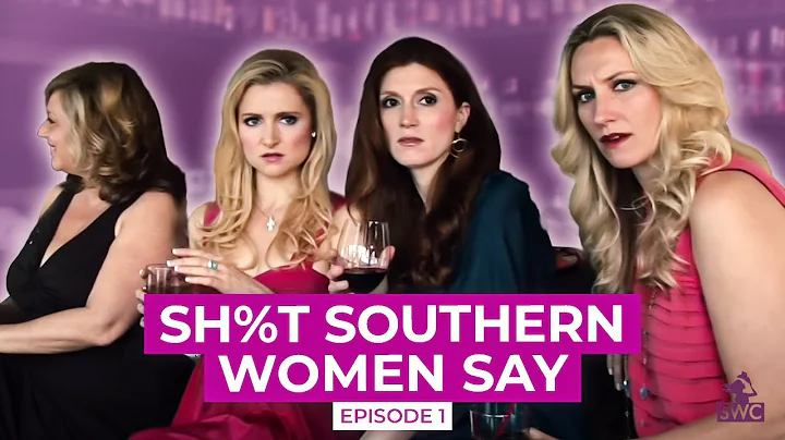 Sh%t Southern Women Say, Episode 1