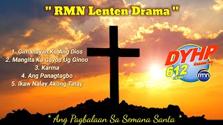 Lenten Drama Sa RMN | Part 01