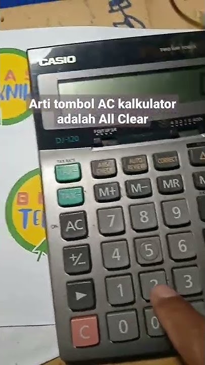 Arti tombol AC kalkulator adalah All Clear - YouTube