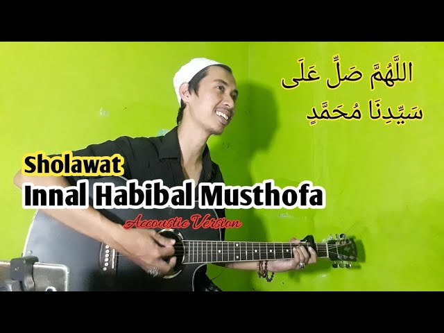 CHORD SHOLAWAT INNAL HABIBAL MUSHTOFA|SHOLAWAT MERDU|Lyrik dan kunci gitar Sholawat class=