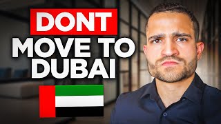 3 Reasons You Shouldn't Move to Dubai (Truth)