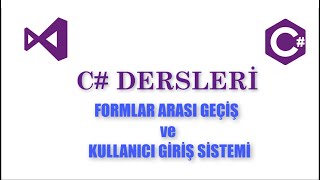 C Dersleri̇- 7 Formlar Arasi Geçi̇ş Kullanici Gi̇ri̇ş Si̇stemi̇ 