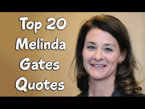 Top 20 Melinda Gates Quotes - The American businesswoman ...