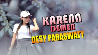 KARNA DEMEN - DESY PARASWATI - ORGAN DESY PARASWATI GROUP - LAGU TARLING TERBARU 2025