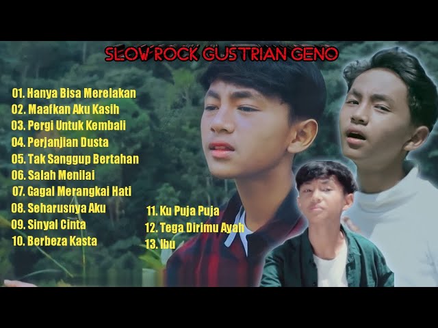 Best Gustrian Geno || Album Slow Rock Terbaru class=