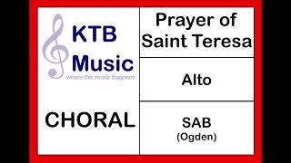 Prayer of Saint Teresa (Ogden) SAB Choir [Alto Part Only]