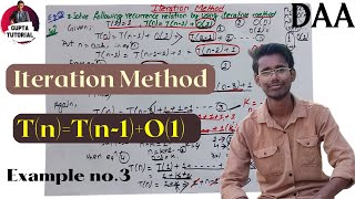 Solve T(n)=T(n-1)+O(1) using Iteration Method || Example 3 || #Design_and_analysis_of_Algorithm