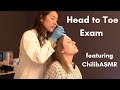 Asmr head to toe assessment with chilibasmr  improved audio real person medical roleplay