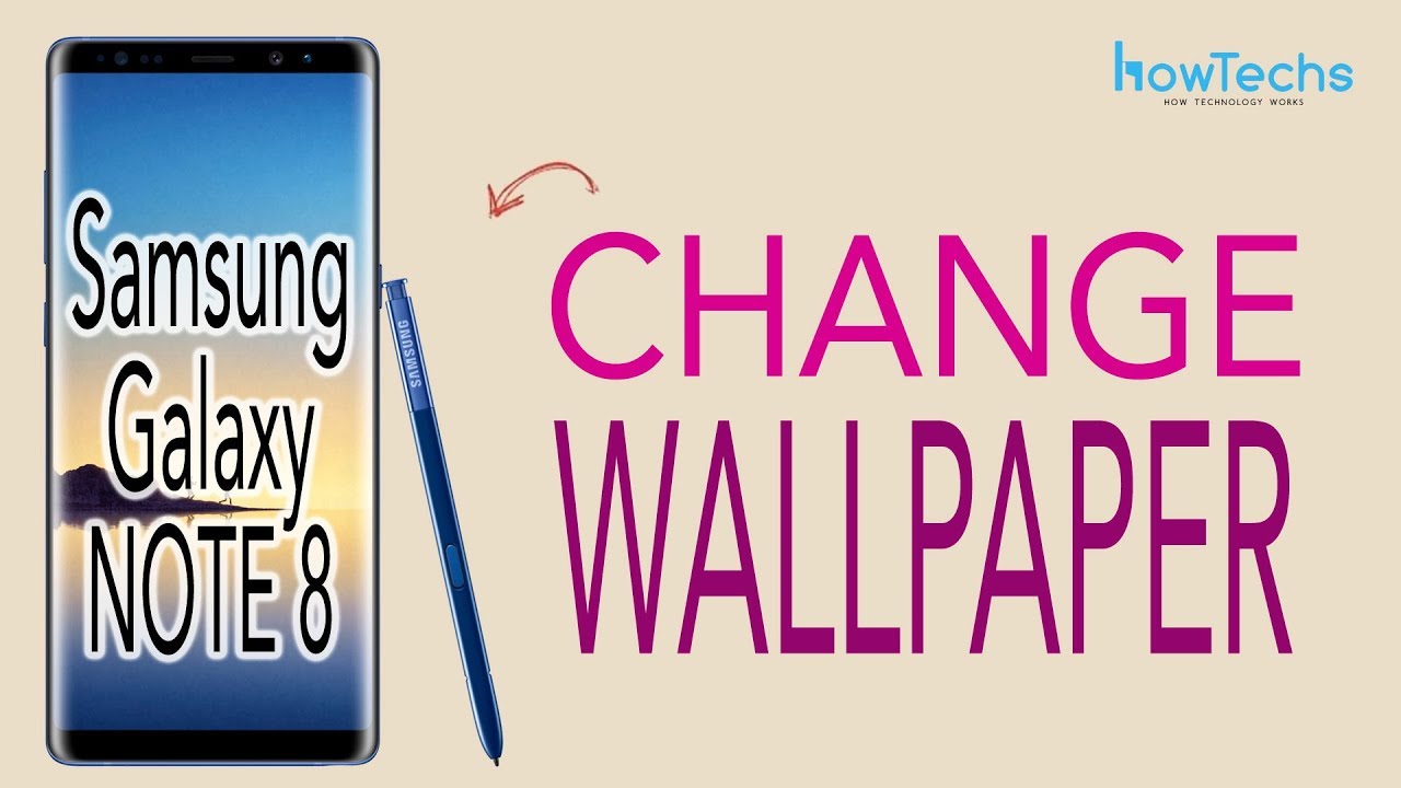 How To Change Wallpaper On Note 8