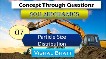 Lec 07 Particle Size Distribution | Concept Through Questions | Vishal Bhatt Sir