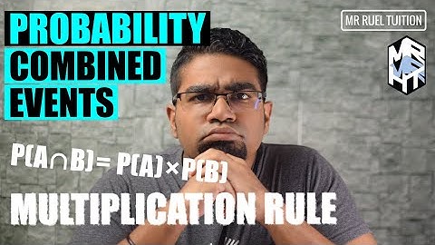 Multiplication Rule | Probability of Combined Events