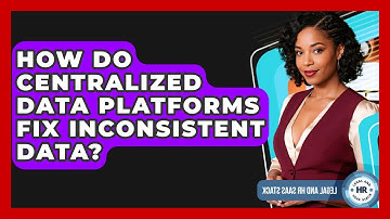 How Do Centralized Data Platforms Fix Inconsistent Data? - Legal And HR SaaS Stack