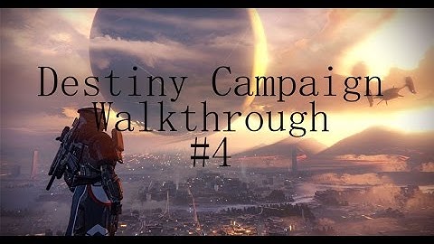 Destiny Gameplay Walkthrough - Part 4 Beta - Campaign Mission 4 (PS3/Xbox360 720P HD)