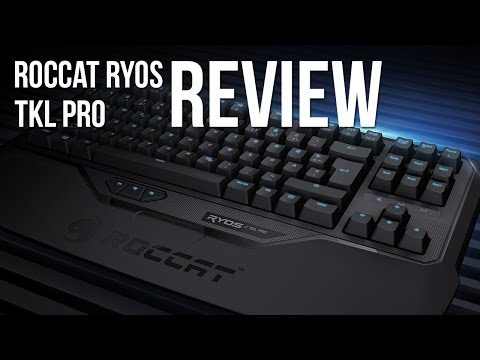 Roccat Ryos TKL Pro Review - Braucht man eine mechanische Tastatur?