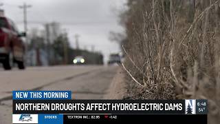 Northern droughts impact hydroelectric dams