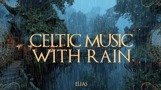 Download Lagu Ancient Celtic Medieval Melodies - Gentle Rain \u0026 Fantasy Ambience - Deep Sleep Music MP3