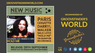 Darryl Walker, Salo Loyo, Paris Cesvette - Hold Me (Quantize Recordings) - 60sec Snippet