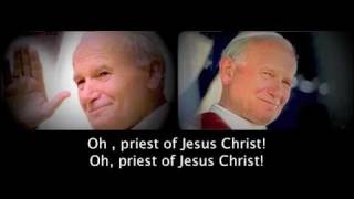 Video thumbnail of "THE PRIEST (a John Paul II tribute song)"