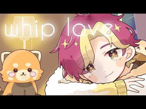 [Original Song] Whip Love / Nishiga Hachi [#Vsinger]