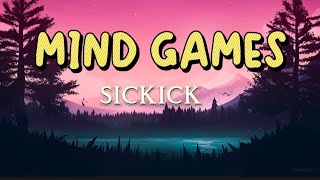 MIND GAMES - SICKICK (Lyrics)