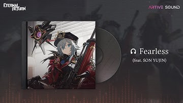 [Eternal Return OST] Fearless (feat. SON YUJIN)