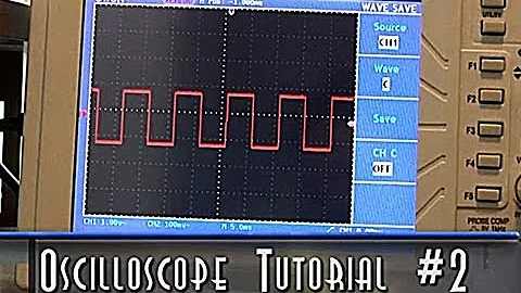 Oscilloscope Tutorial Part 2 - Basic usage