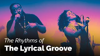 The Rhythms of The Lyrical Groove
