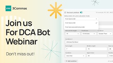 3Commas DCA Bot Strategies – Live Webinar