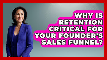 Why Is Retention Critical For Your Founder