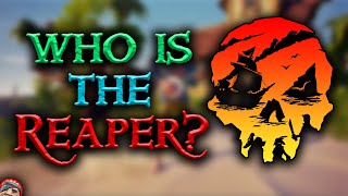 Who is the Reaper? // Sea of Thieves Speculation