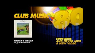 Angelo Branduardi - Nascita di un lago - ClubMusic80s