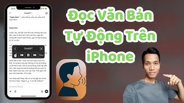 Bật Và Sử Dụng Tính Năng Đọc Văn Bản Tự Động Trên Điện Thoại iPhone