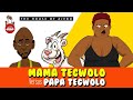 Mama Tegwolo Vs Papa Tegwolo (Throwback)