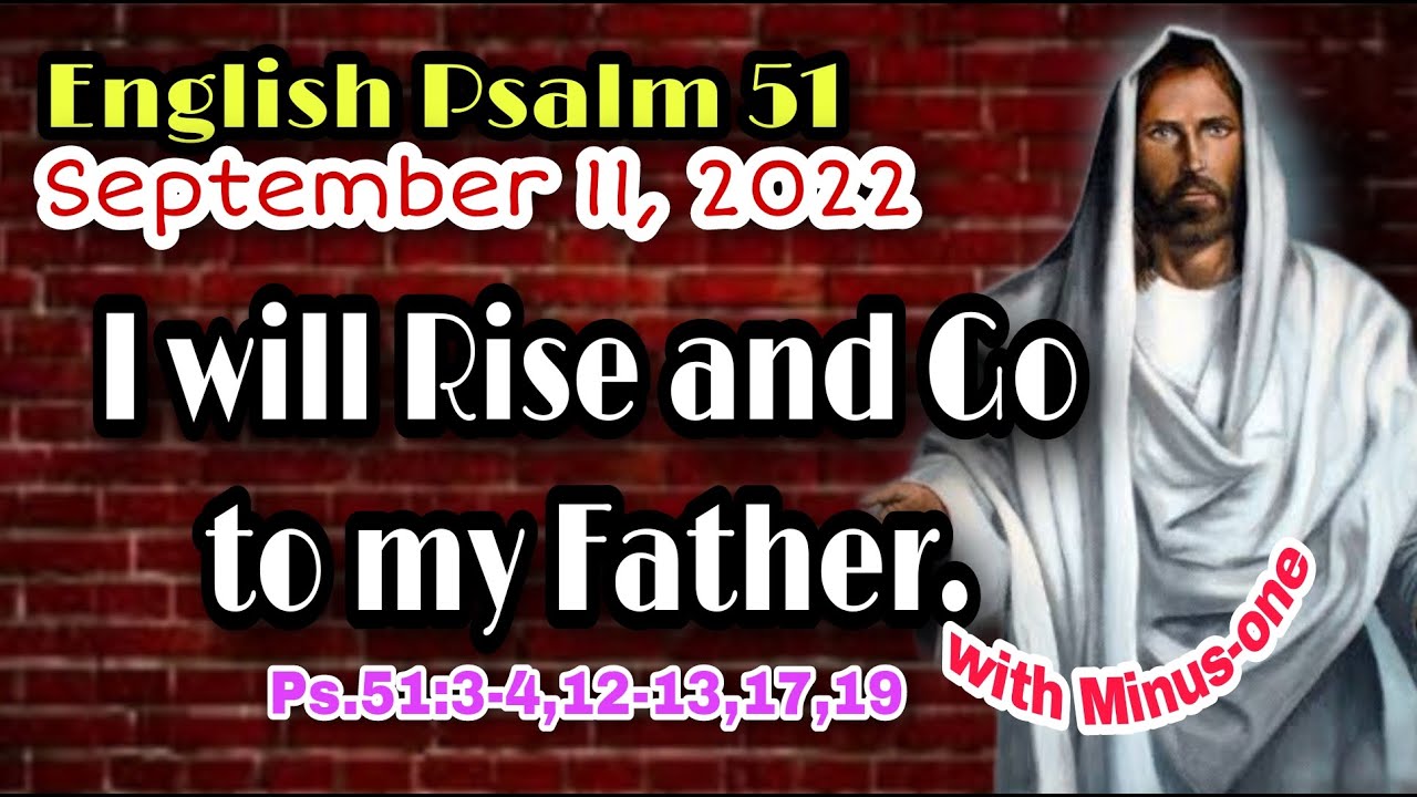 SEPTEMBER 11, 2022- I WILL RISE AND GO TO MY FATHER. ( Including ...