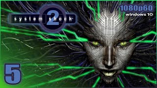 System Shock 2 (Windows 10) - 1080p60 HD Walkthrough Episode 5 - Operations Deck