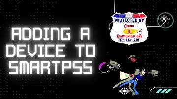 How To Add A Device To SmartPSS