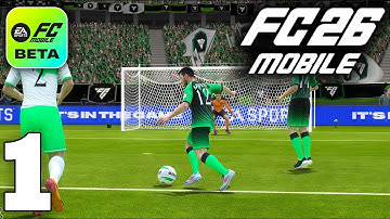 EA SPORTS FC 26 Mobile Gameplay Walkthrough Part 1 (iOS, Android)