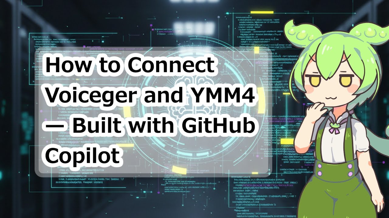 How to Connect Voiceger and YMM4 — Built with GitHub Copilot - YouTube
