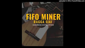 Fifo Miner - Ragga Siai  -Sky-FiiE Prod [Darkroom Digital Studio-10].