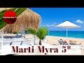 Честный обзор отелей: Marti Myra 5* (Турция/Кемер/Текирова). Что изменилось за последний год?