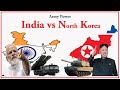 இந்தியா vs வடகொரியா | Army power  comparison in Tamil | Tamil Zhi | Ravi