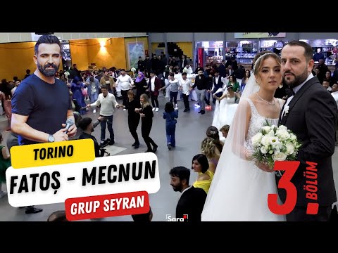 Fatoş & Mecnun / GRUP SEYRAN / Bölüm 3 / TORINO-ITALYA / Full Halay