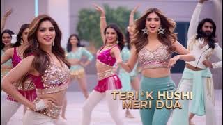 Teri Khushi Meri Dua | New Item Song | Item Song 2024 | Bollywood Songs | Hits Romantics Song