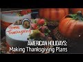 Общение на английском. День Благодарения в США. Making Thanksgiving Plans | Part 1