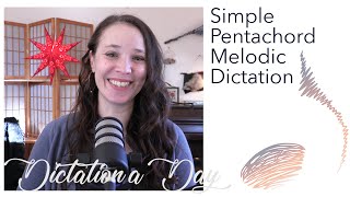 Entry Level Melodic Dictation Practice with the Pentachord!