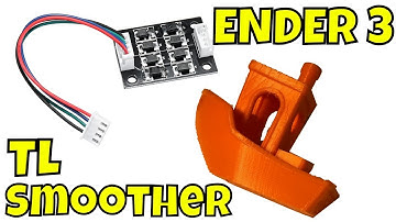 Creality Ender 3 - TL Smoothers Upgrade and Test